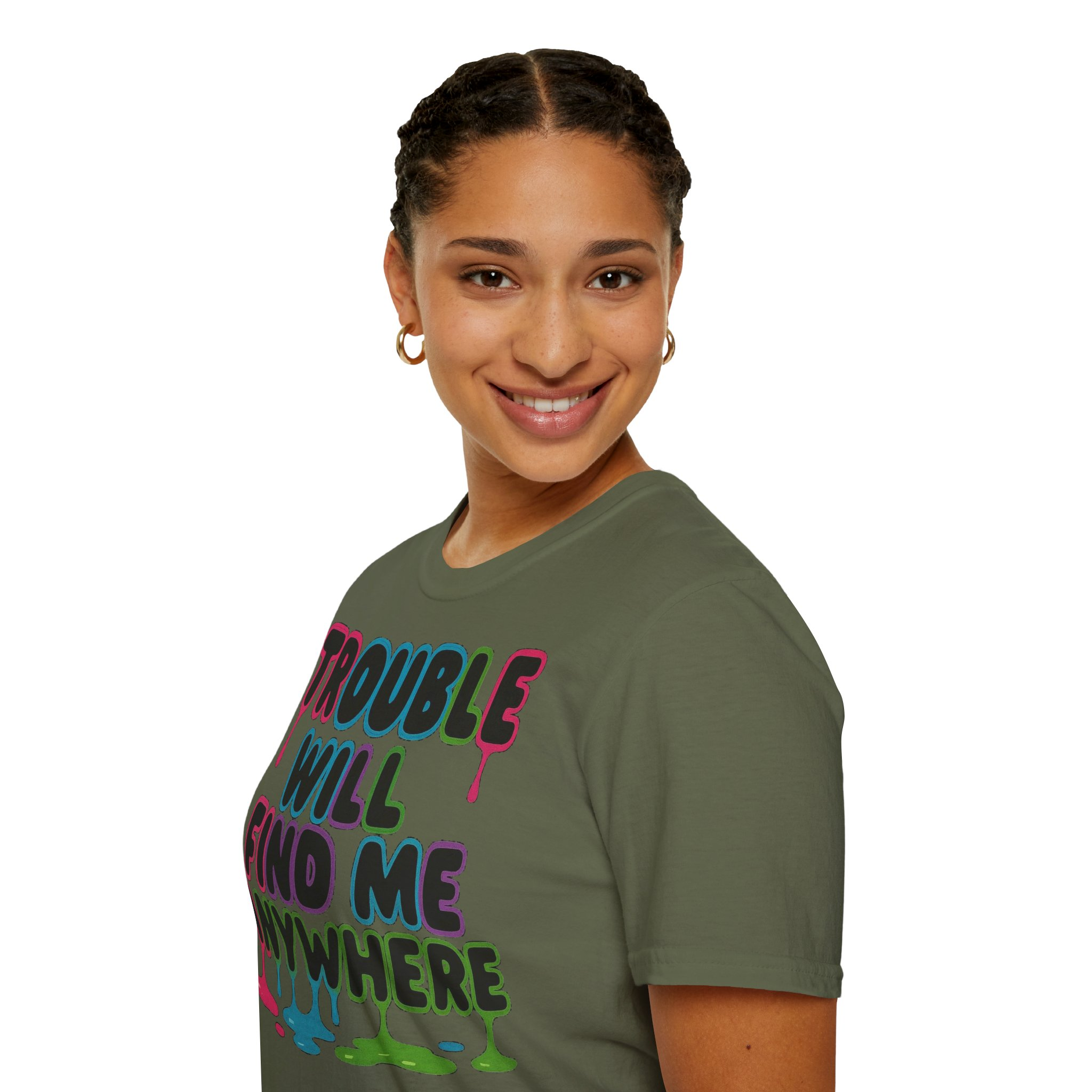 Trouble Will Find Me Anywhere T-Shirt - Image 13