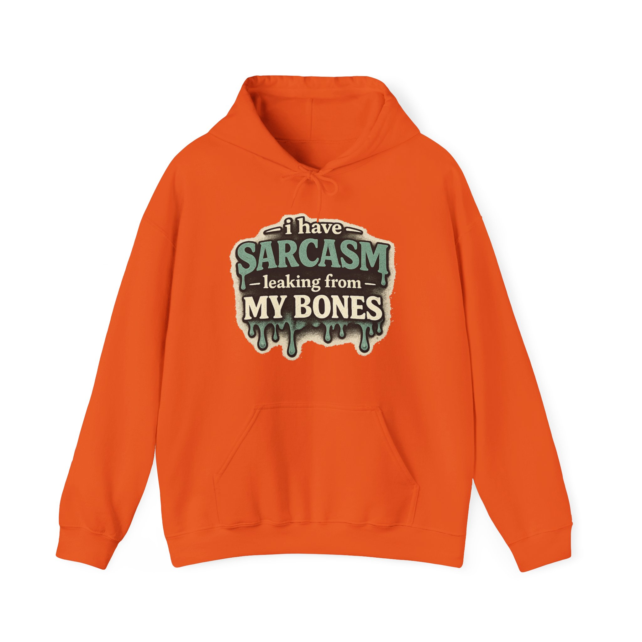 I Have Sarcasm Leaking From My Bones Hoodie - Image 8