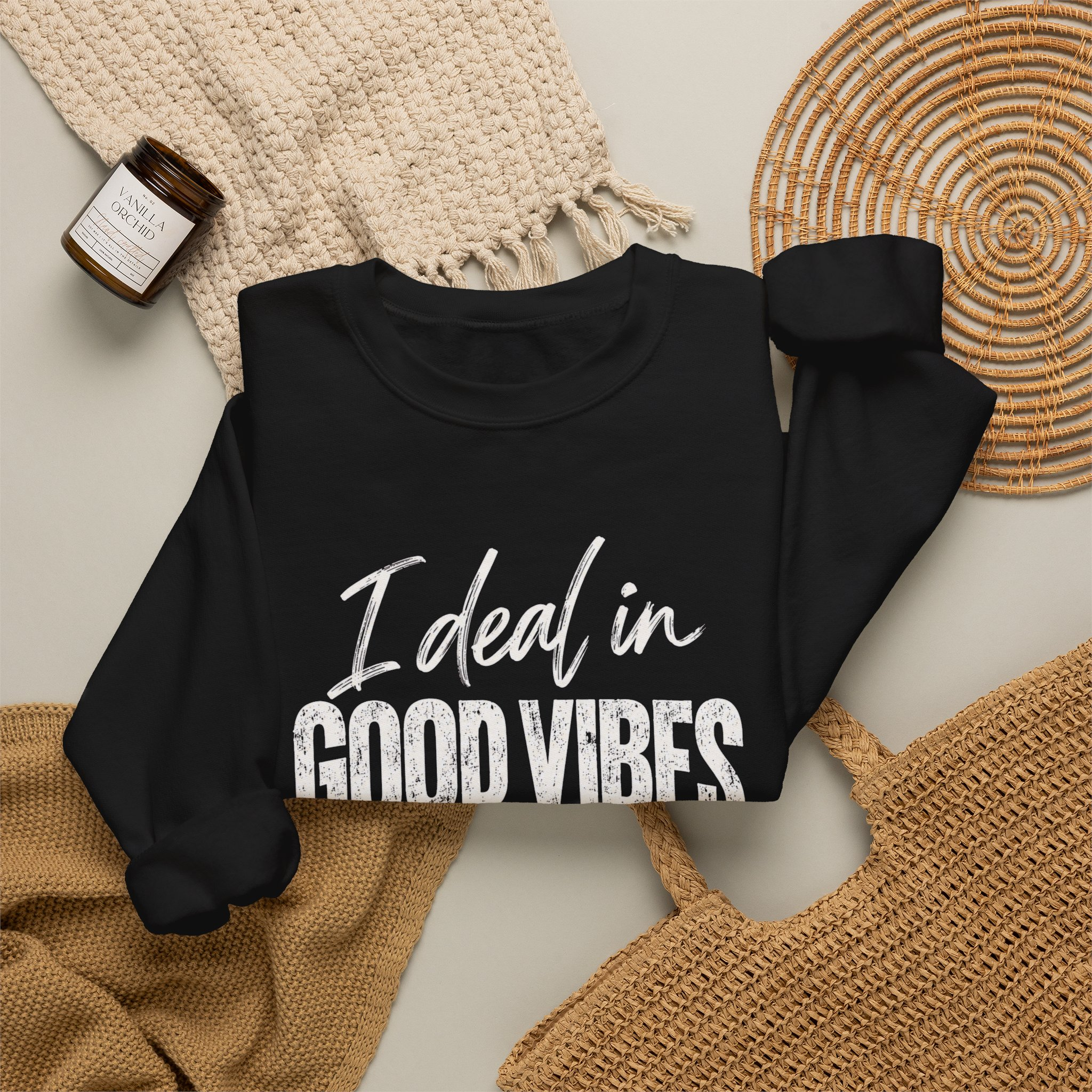 I Deal In Good Vibes Only Sweatshirt - Image 2