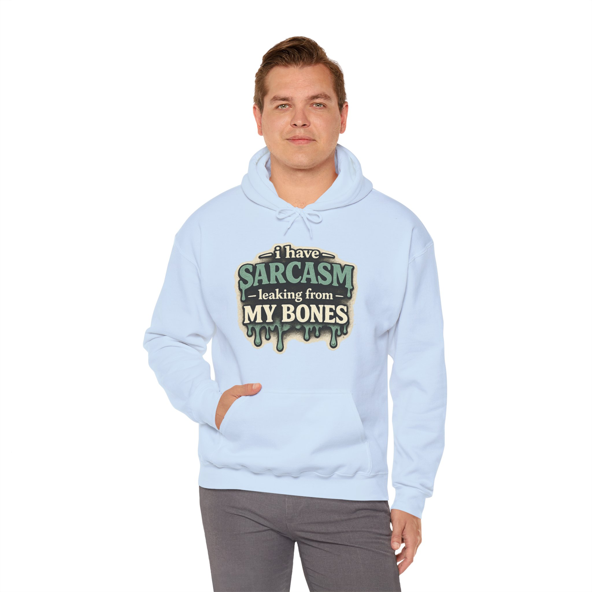 I Have Sarcasm Leaking From My Bones Hoodie - Image 15