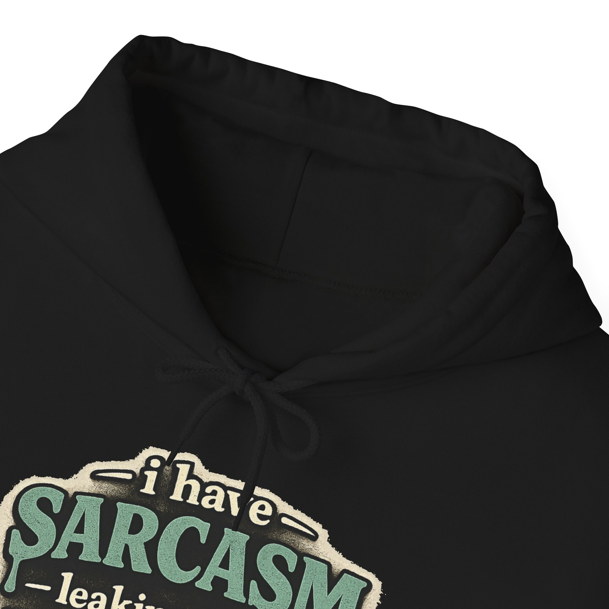 I Have Sarcasm Leaking From My Bones Hoodie - Image 2