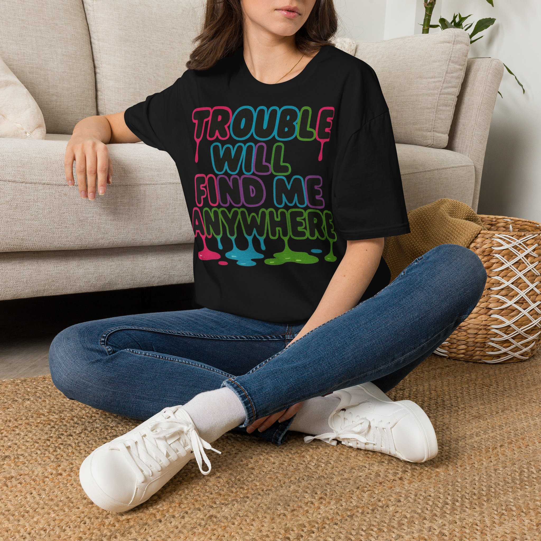 Trouble Will Find Me Anywhere T-Shirt - Image 2