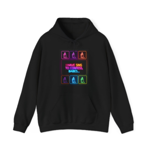 I Have Sins To Confess, Babes Hoodie