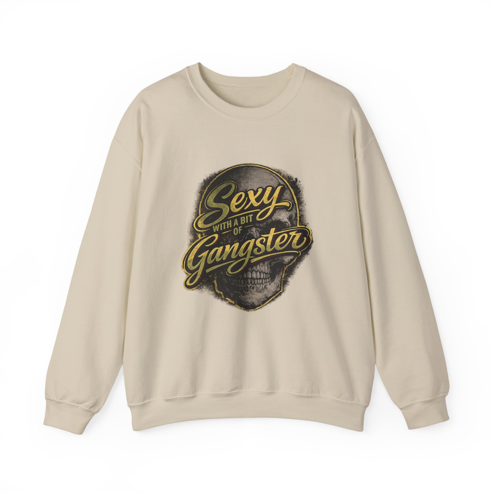Sexy With A Bit Of Gangster Sweatshirt - Image 8