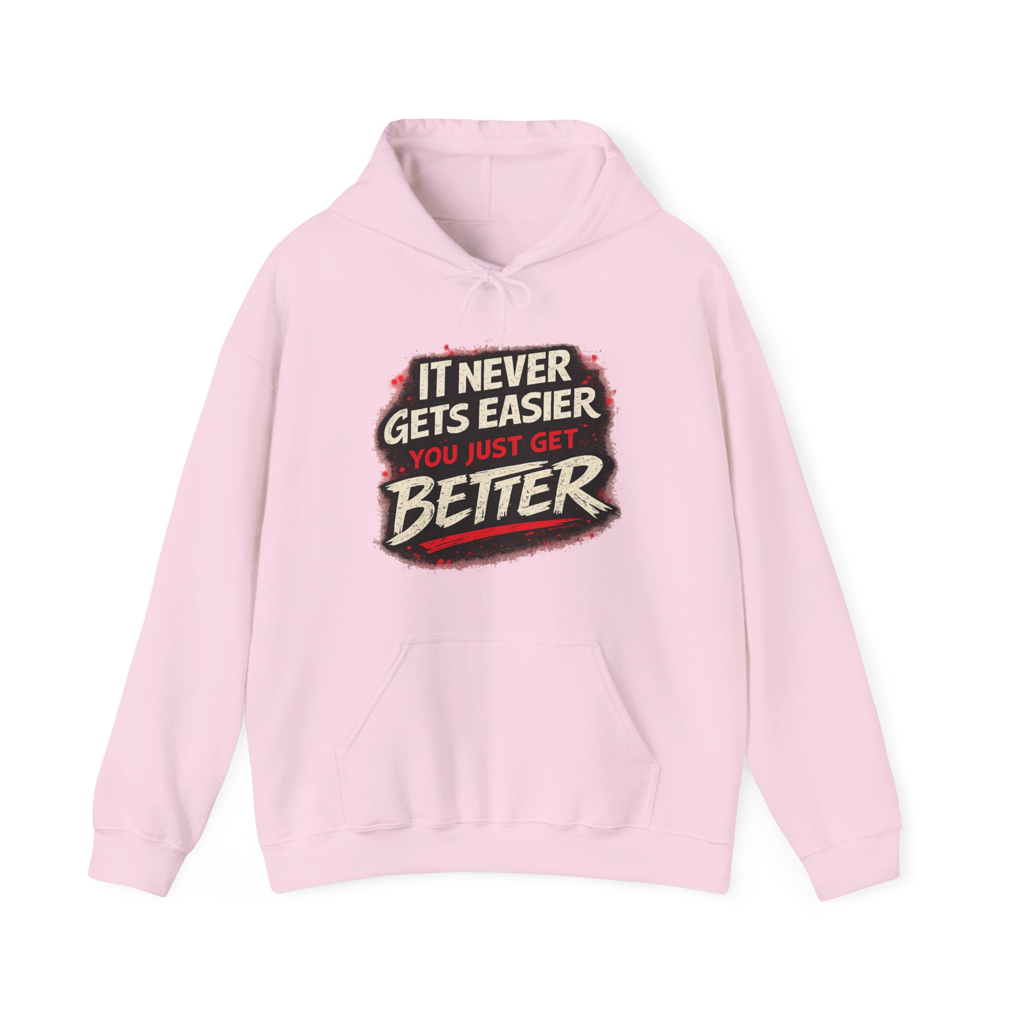 It Never Gets Easier You Just Get Better Hoodie - Image 16