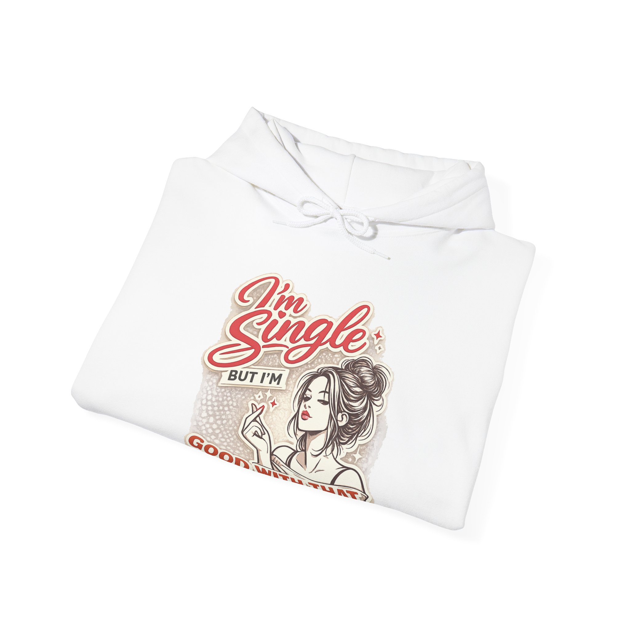 I'm Single But I'm Good With That Hoodie - Image 8