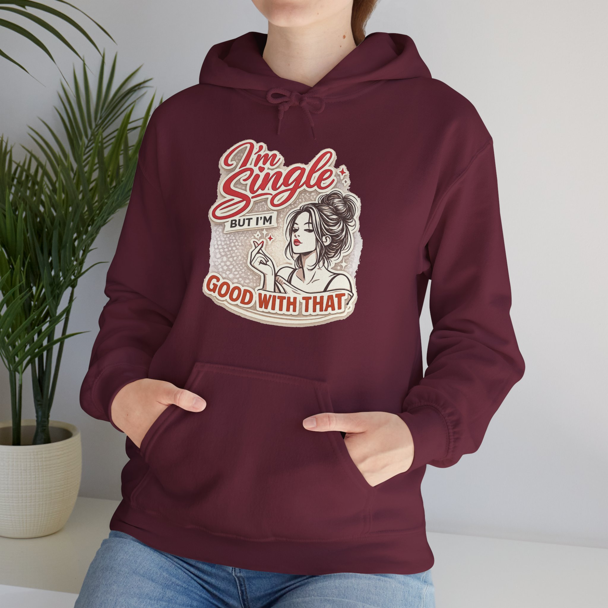I'm Single But I'm Good With That Hoodie - Image 2
