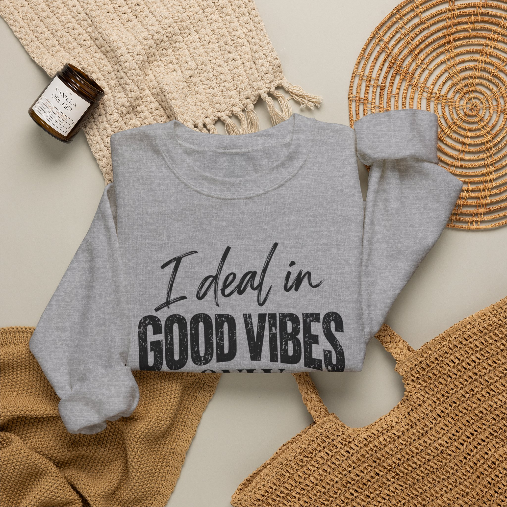 I Deal In Good Vibes Only Sweatshirt - Image 7