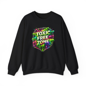 Toxic Free Zone Sweatshirt