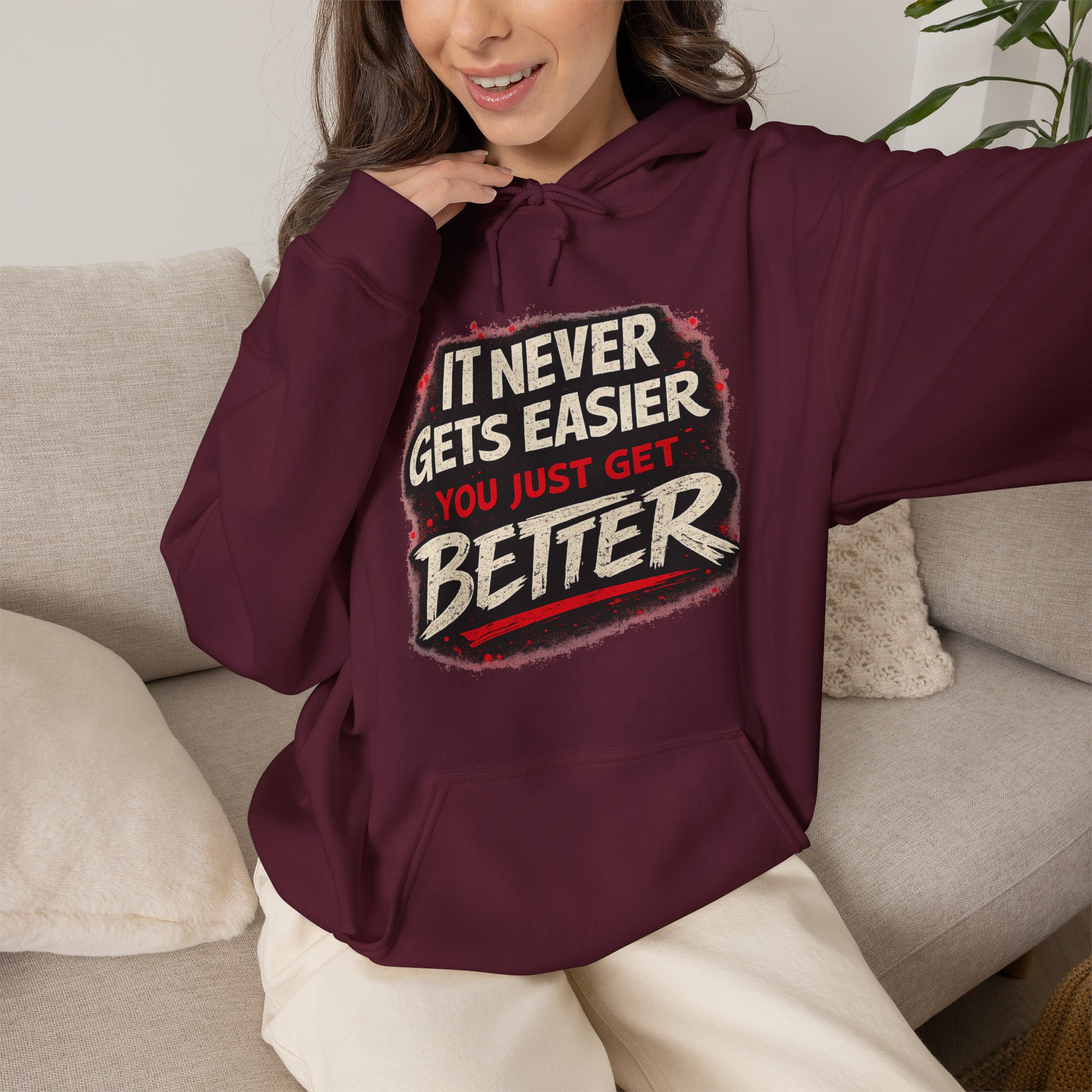 It Never Gets Easier You Just Get Better Hoodie - Image 9