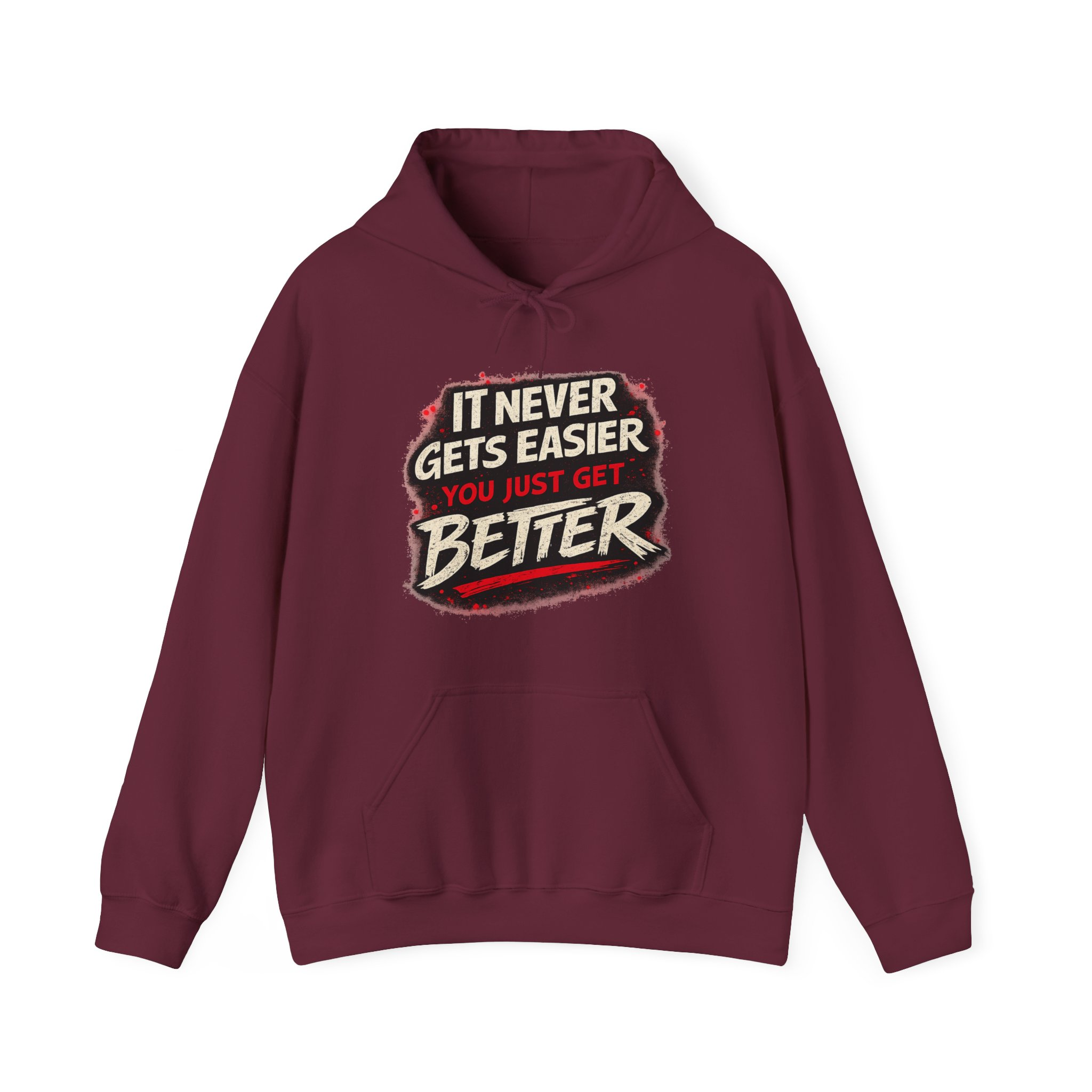 It Never Gets Easier You Just Get Better Hoodie - Image 8