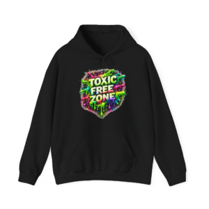 Toxic Free Zone Hoodie