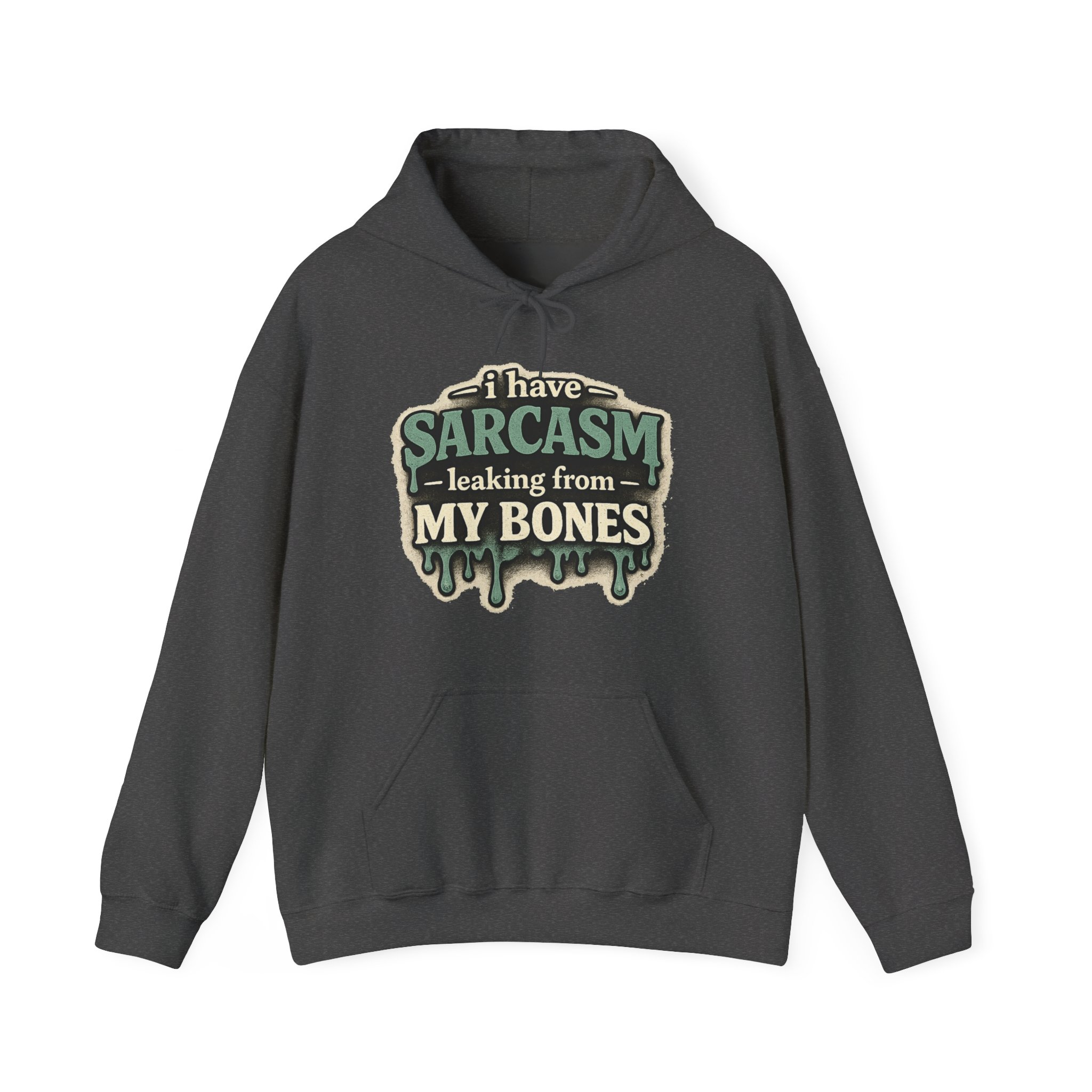 I Have Sarcasm Leaking From My Bones Hoodie - Image 12