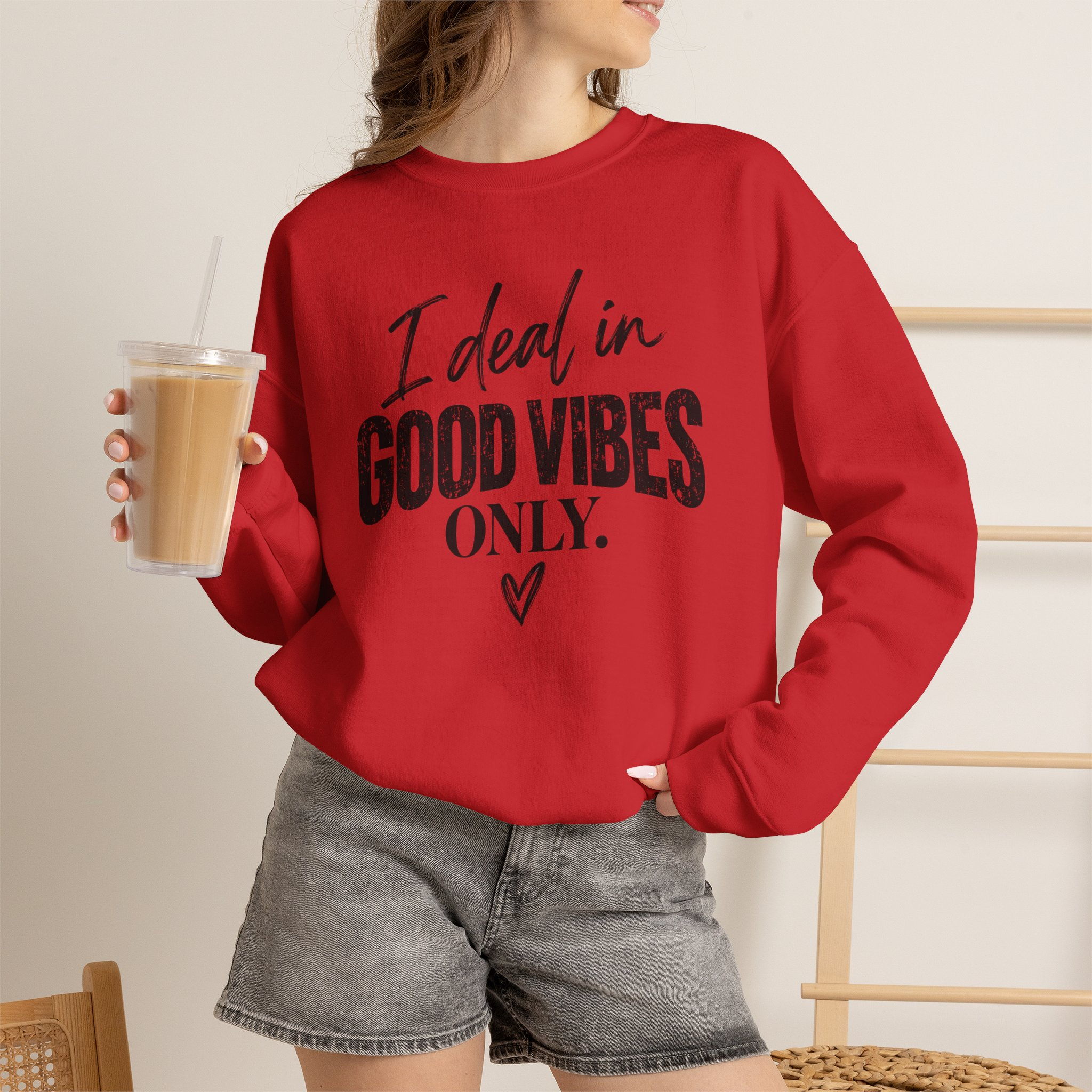 I Deal In Good Vibes Only Sweatshirt - Image 9