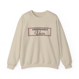 Undeniably Vain Sweatshirt