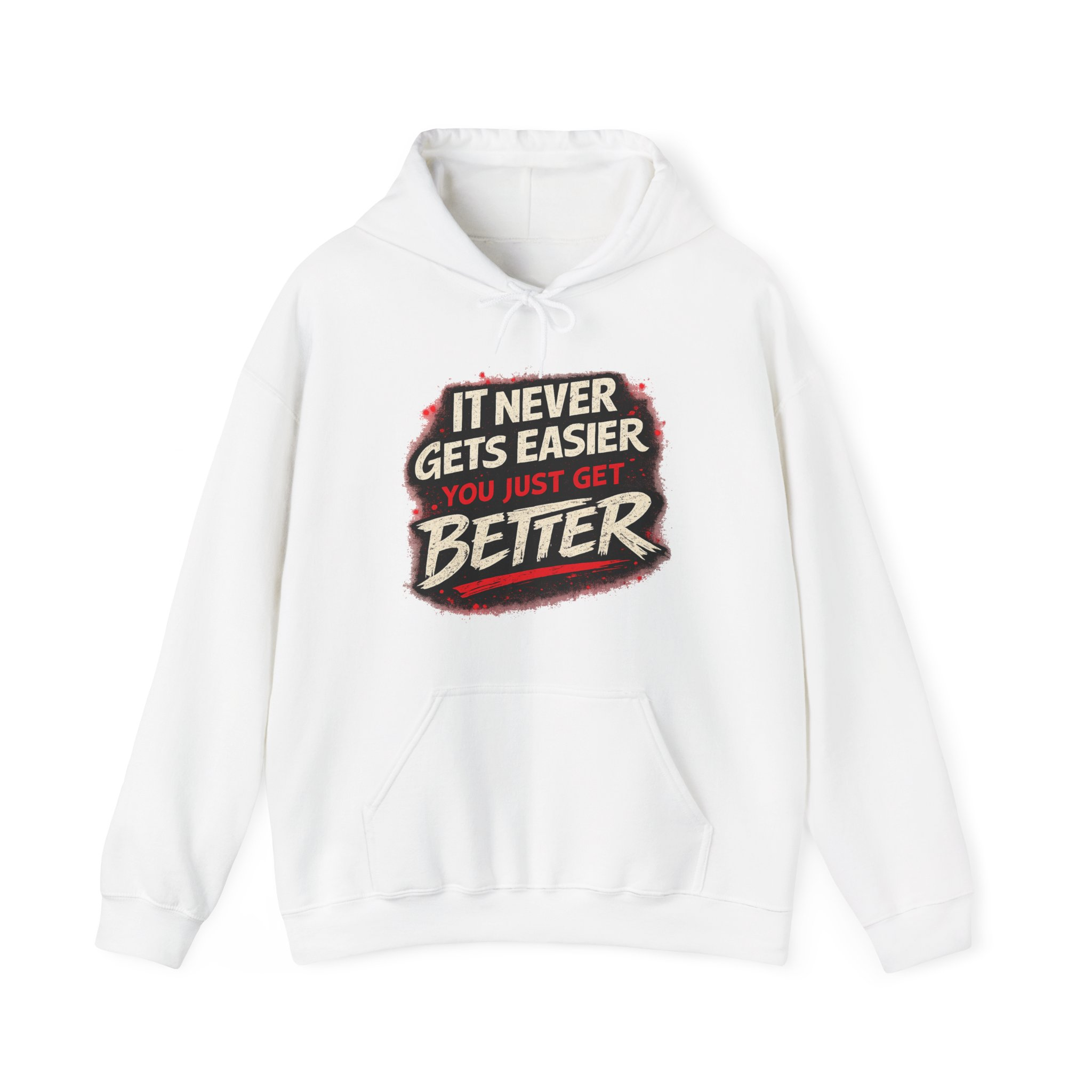 It Never Gets Easier You Just Get Better Hoodie - Image 3