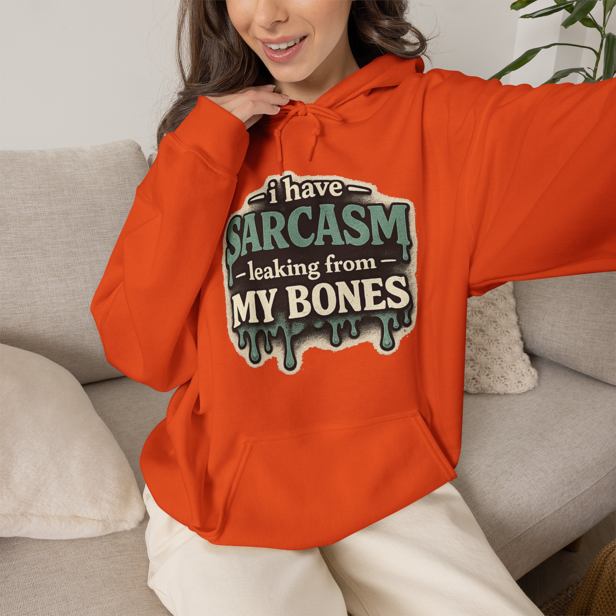 I Have Sarcasm Leaking From My Bones Hoodie - Image 9