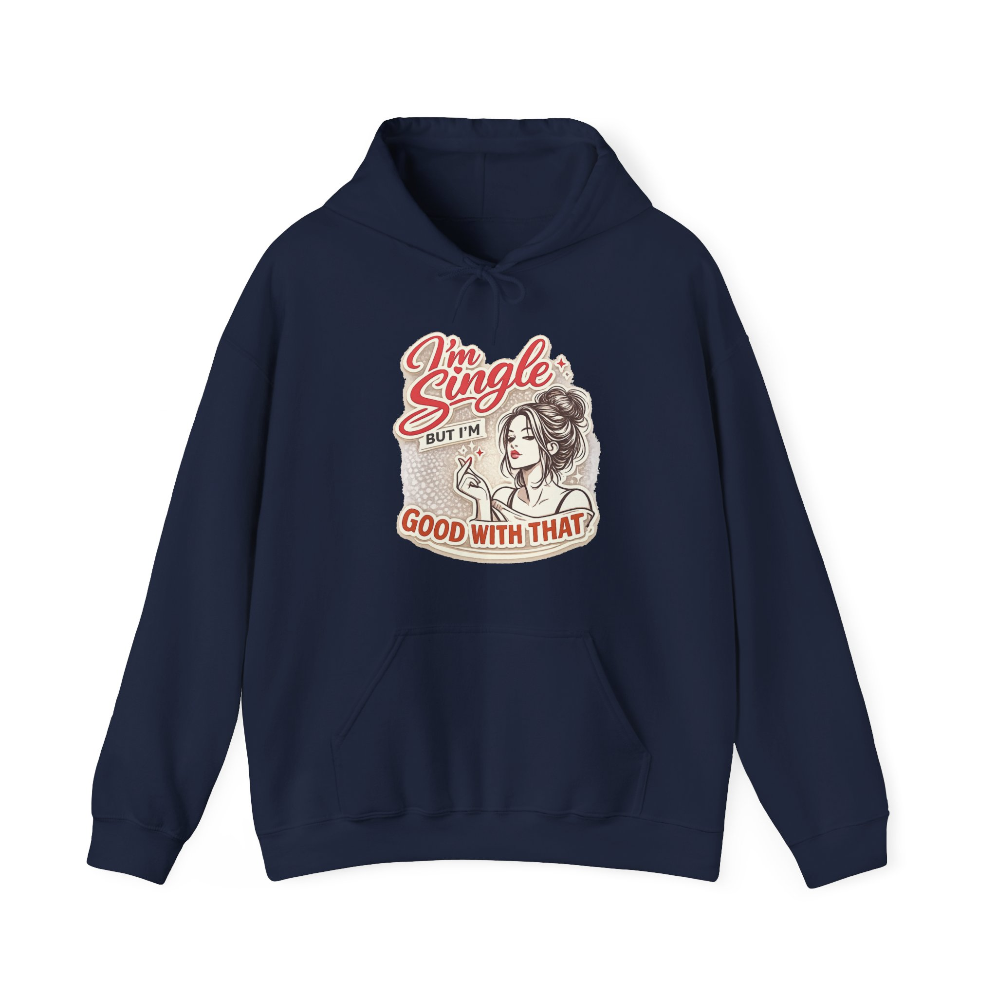 I'm Single But I'm Good With That Hoodie - Image 4