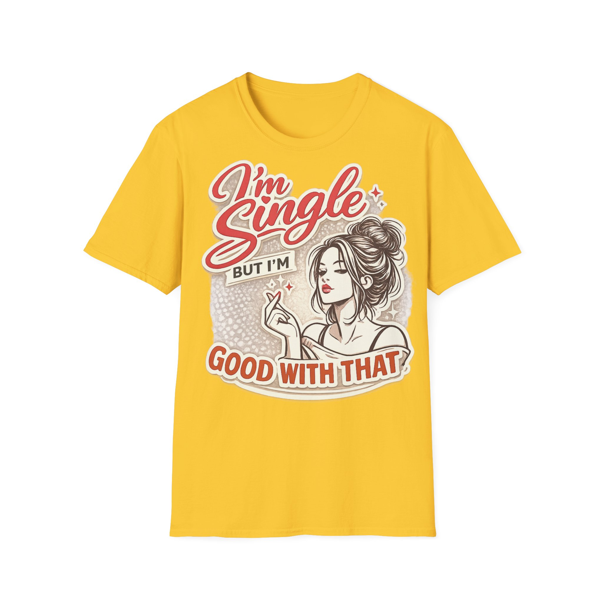 I'm Single But I'm Good With That T-Shirt - Image 5
