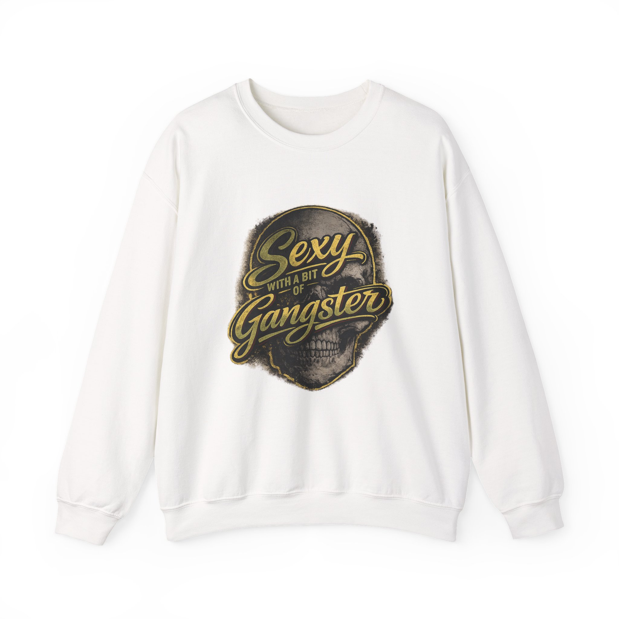Sexy With A Bit Of Gangster Sweatshirt - Image 6