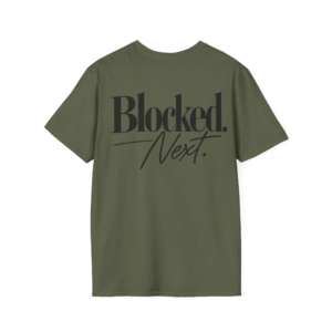 Blocked. Next. T-Shirt - Back Print